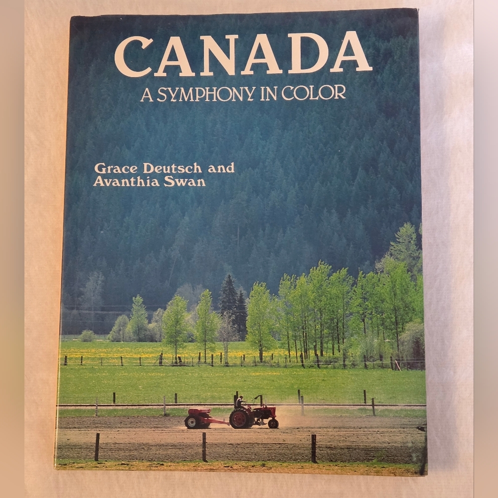 Vintage 1986 Canada: A Symphony in Color Hardcover Book